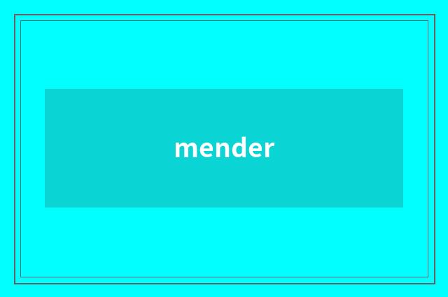 mender