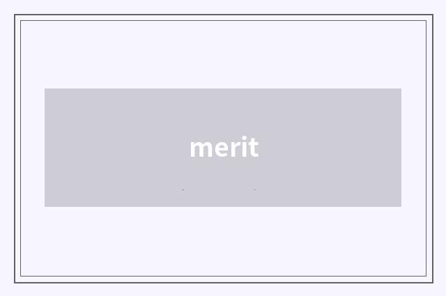merit