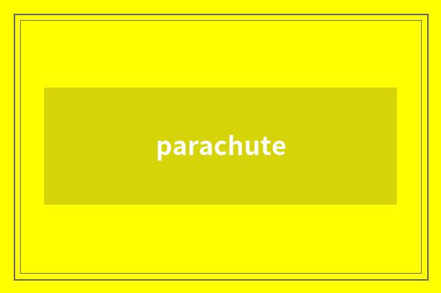 parachute