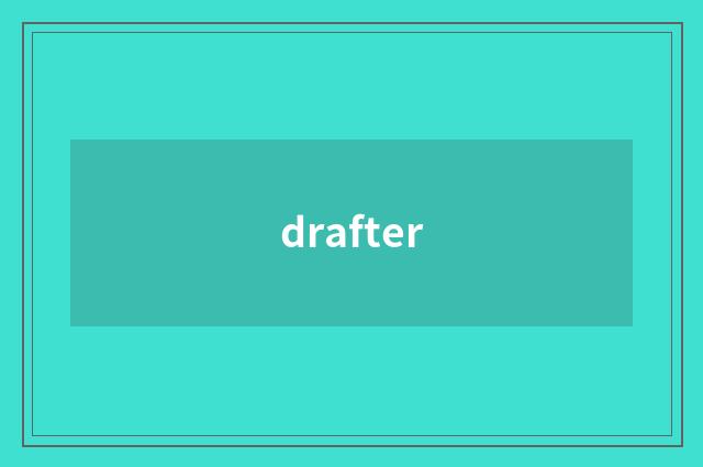 drafter