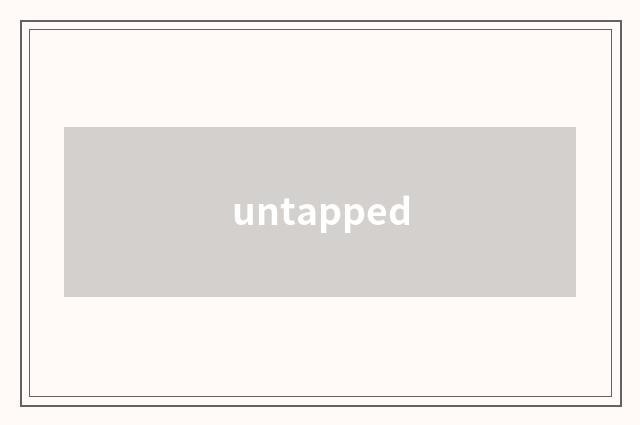 untapped
