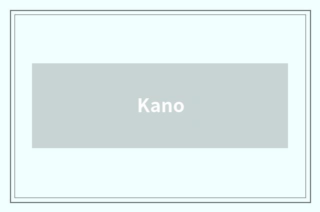 Kano