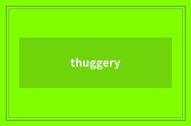 thuggery