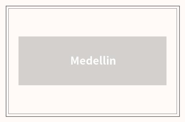 Medellin