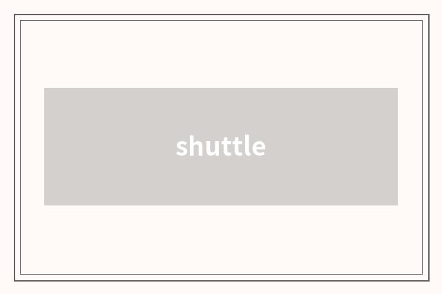 shuttle