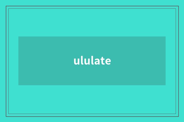 ululate
