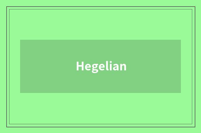 Hegelian