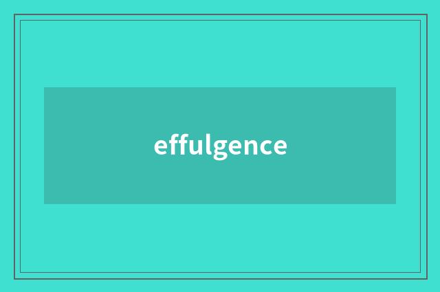 effulgence