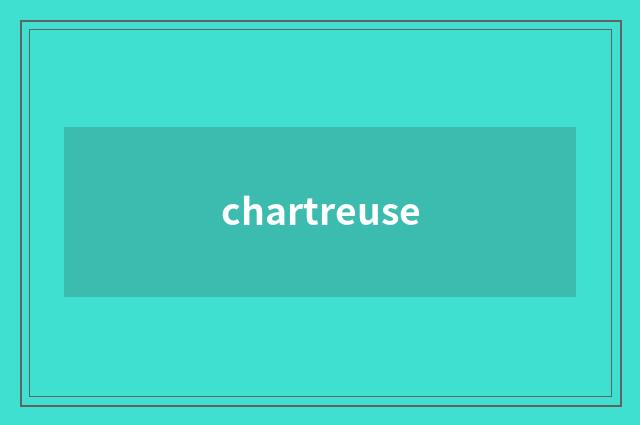 chartreuse