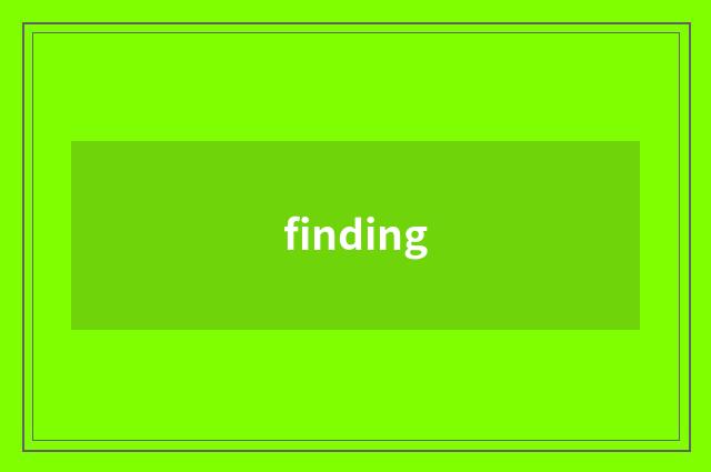 finding