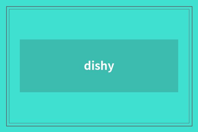 dishy