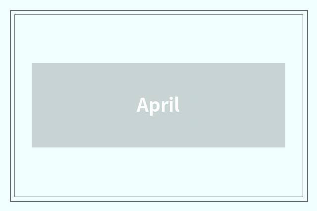 April
