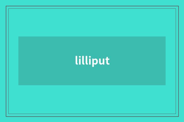 lilliput
