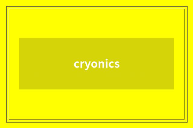 cryonics