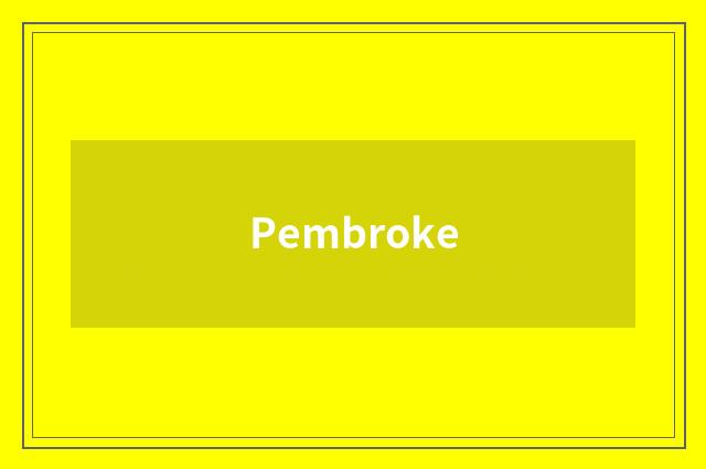 Pembroke
