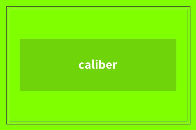 caliber