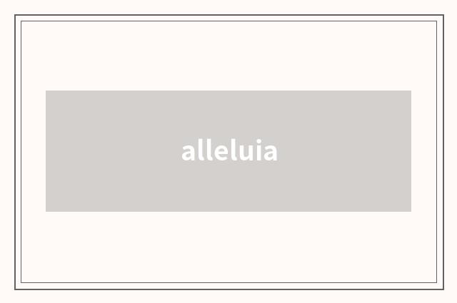 alleluia