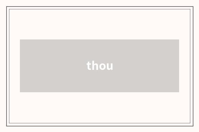 thou