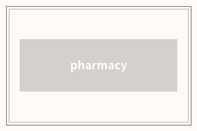 pharmacy