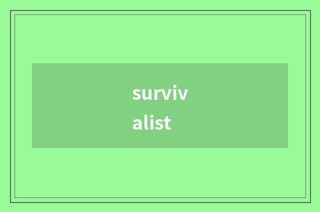 survivalist