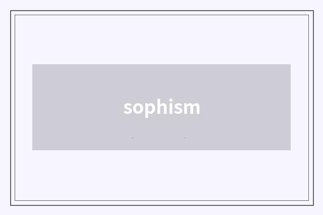 sophism
