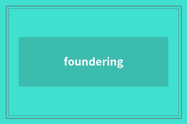 foundering