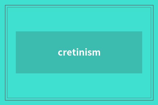 cretinism