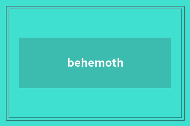 behemoth