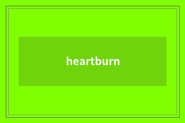 heartburn
