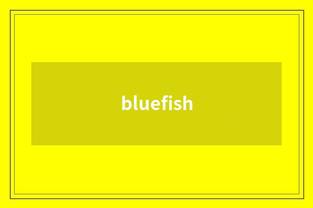 bluefish