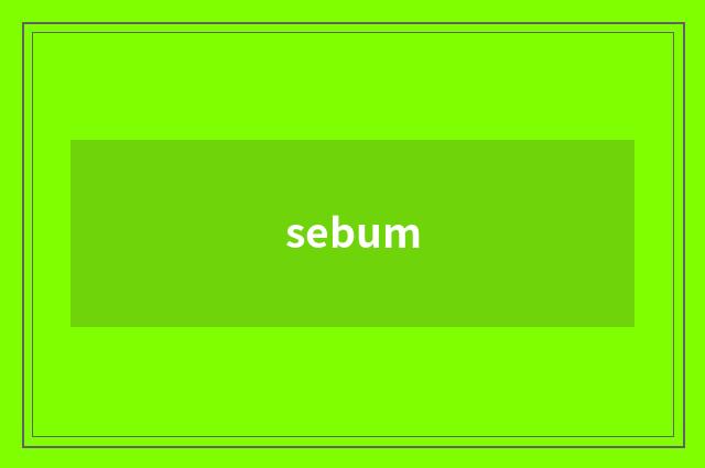 sebum