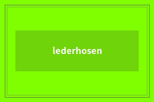 lederhosen