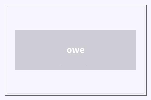owe