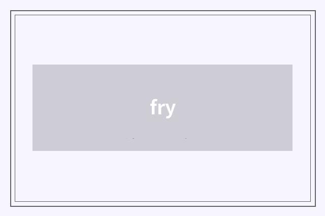 fry
