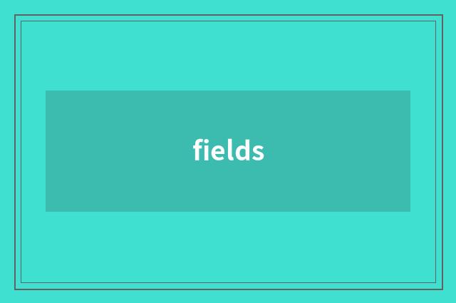 fields