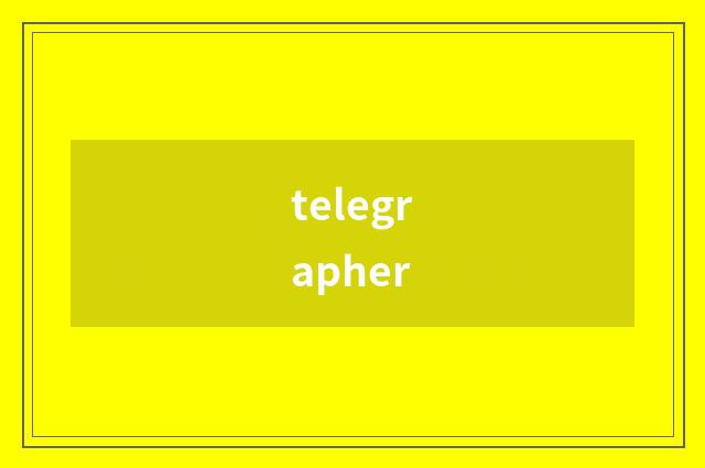 telegrapher