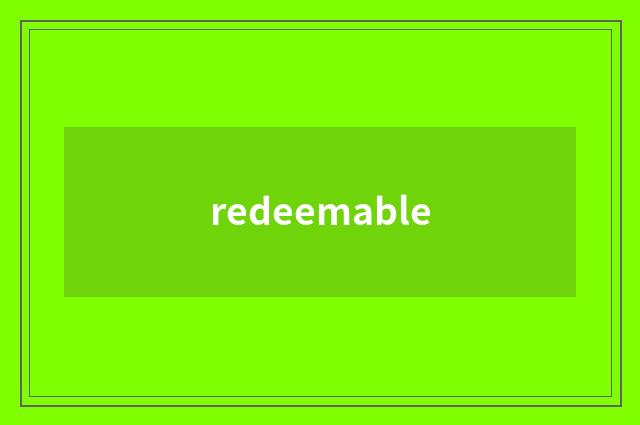 redeemable