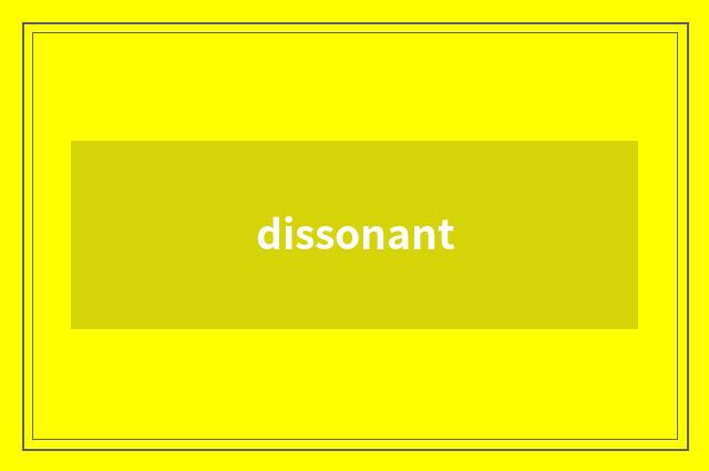 dissonant