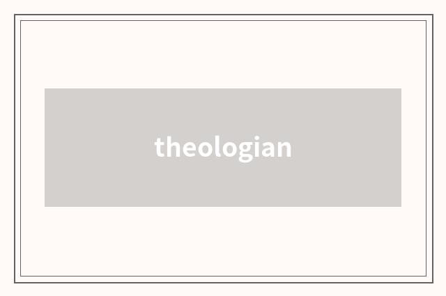 theologian