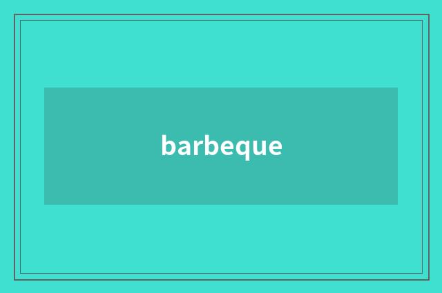 barbeque