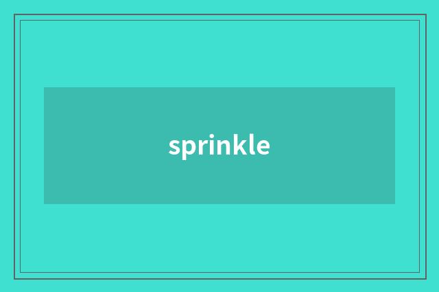 sprinkle