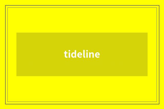 tideline