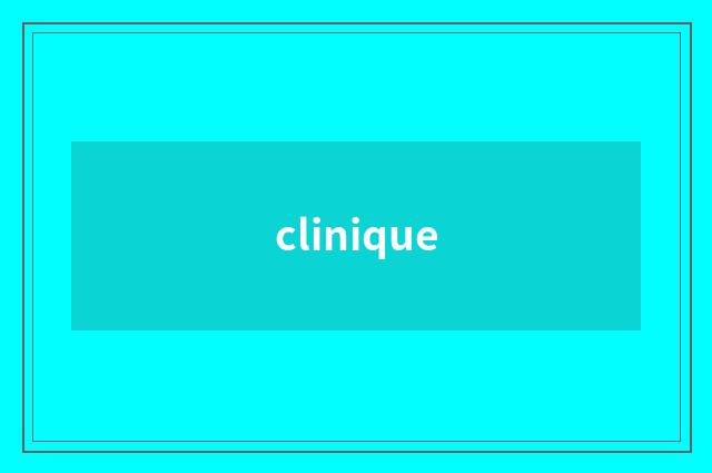 clinique