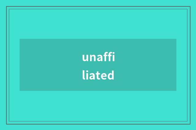 unaffiliated