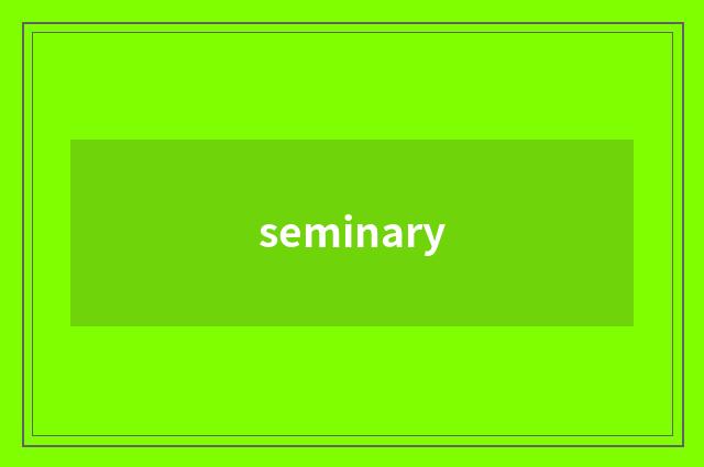 seminary