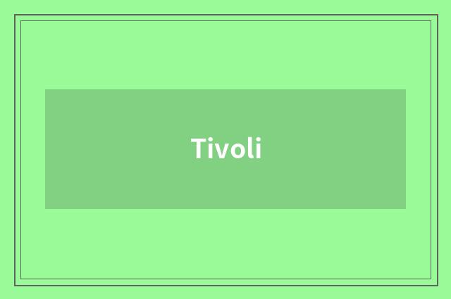 Tivoli