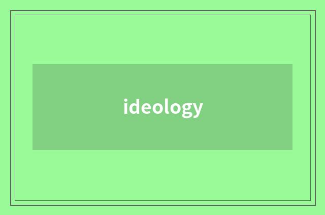 ideology