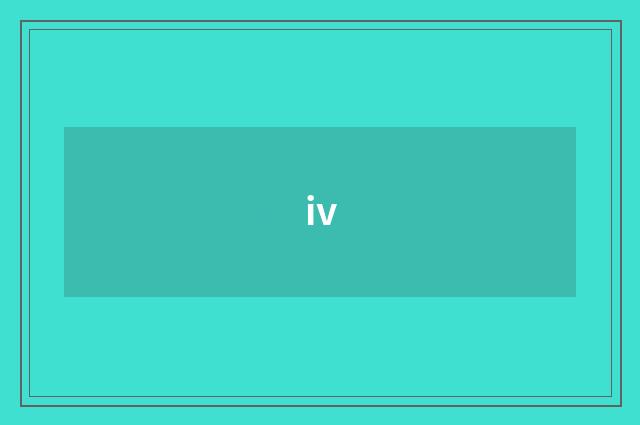 iv