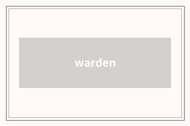 warden