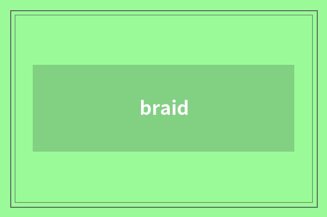 braid